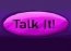 Talk It