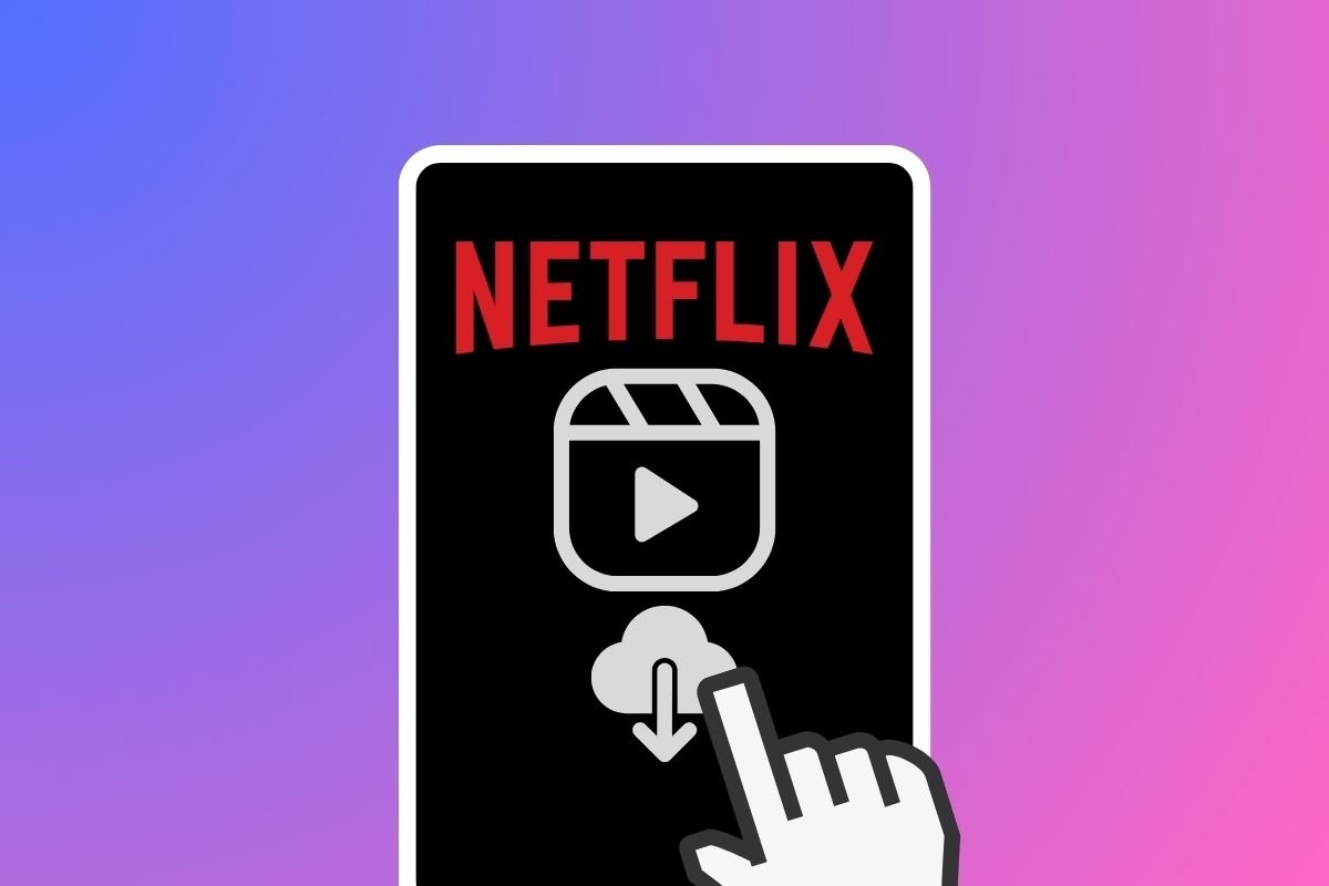 Cómo descargar películas y series de Netflix para verlas sin conexión