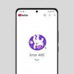 Cómo solucionar el error 400 de YouTube