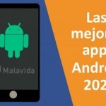 Las 47 mejores apps para Android gratis en 2021