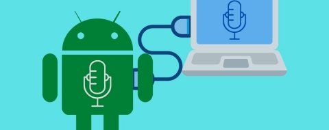 Cómo usar tu móvil Android como micrófono para el PC