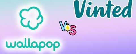 Wallapop o Vinted: ¿cuál es mejor?