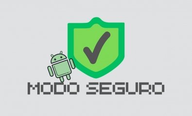 Cómo quitar el modo seguro en Android