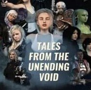 Tales from the Unending Void