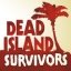 Dead Island: Survivors Android