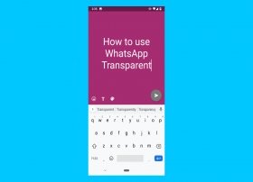 How to use WhatsApp Transparent and how it works