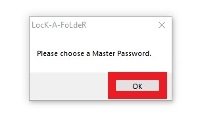 To use LocK-A-FoLdeR we have to create a master password