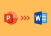How to convert PowerPoint to Word