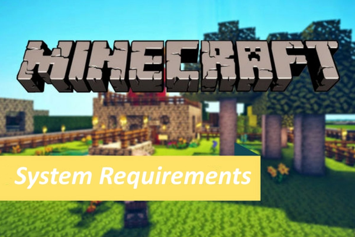 Minecraft system requirements